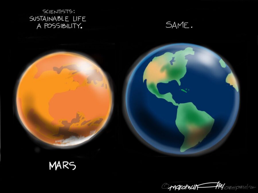 political cartoon depicting planet Mars and planet Earth. Over Mars it reads